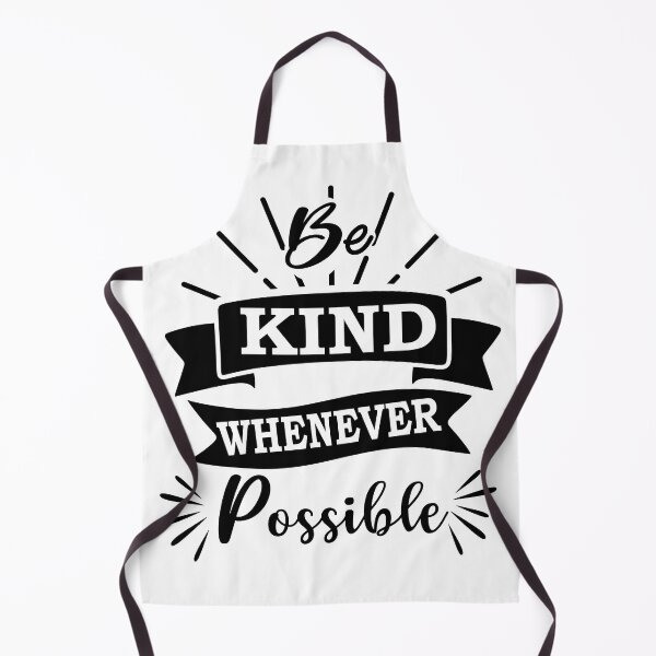 Item preview, Be Kind Whenever Possible designed and sold by beefrancky.
