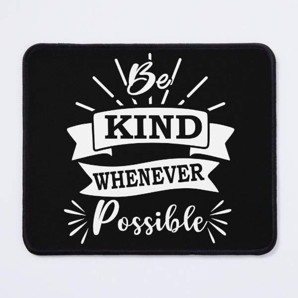 Item preview, Copy of Be Kind Whenever Possible designed and sold by beefrancky.