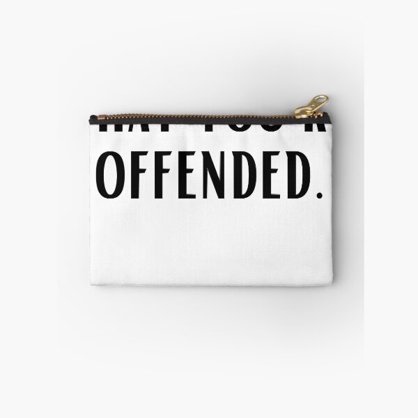 Item preview, I'm Offended designed and sold by dwightdalgle.