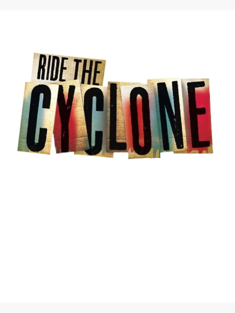 "Ride the cyclone Logo" Poster for Sale by Lierbazarr Redbubble