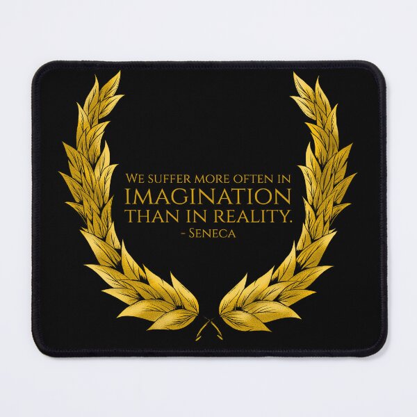 Item preview, We suffer more often in imagination than in reality. - Seneca designed and sold by Styrman.