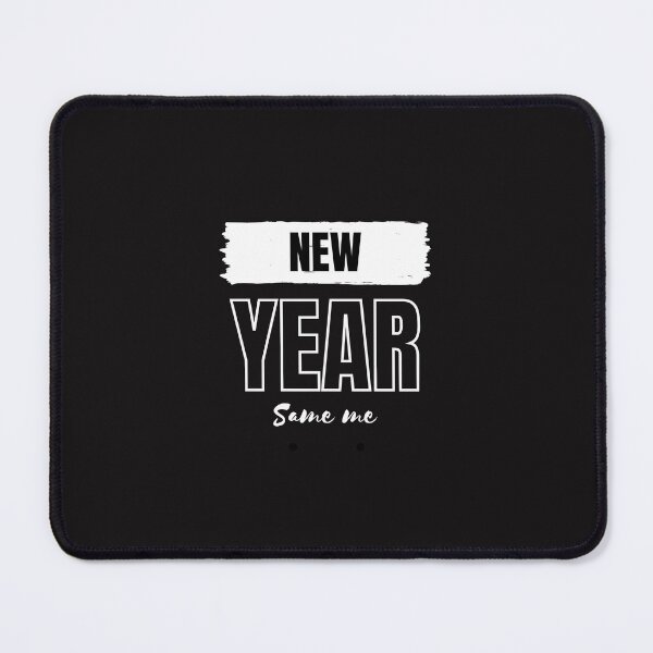 Item preview, New Year Same Me designed and sold by Simo0455.