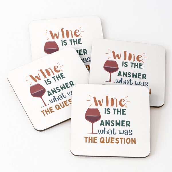 Item preview, Wine Is The Answer What Was The Question Designs designed and sold by Manilyn0907.