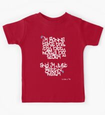 Just gettin warm Kids Tee