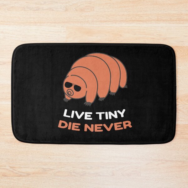 Item preview, Live Tiny Die Never Tardigrade designed and sold by MooonTees.