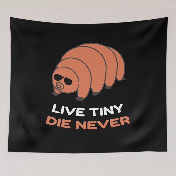 Item preview, Live Tiny Die Never Tardigrade designed and sold by MooonTees.