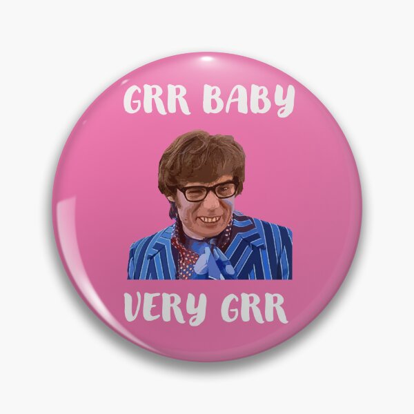 Item preview, Austin Powers - Grr Baby, Very Grr designed and sold by Cindipants.