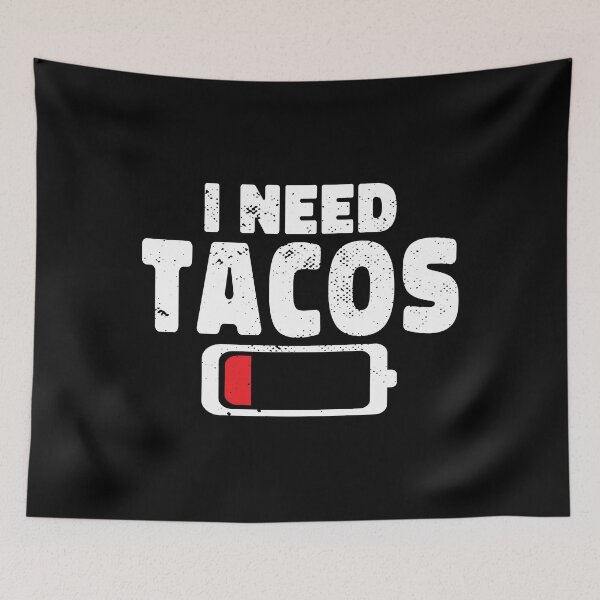 Item preview, I Need Tacos Men Women Kids designed and sold by bryannsart.