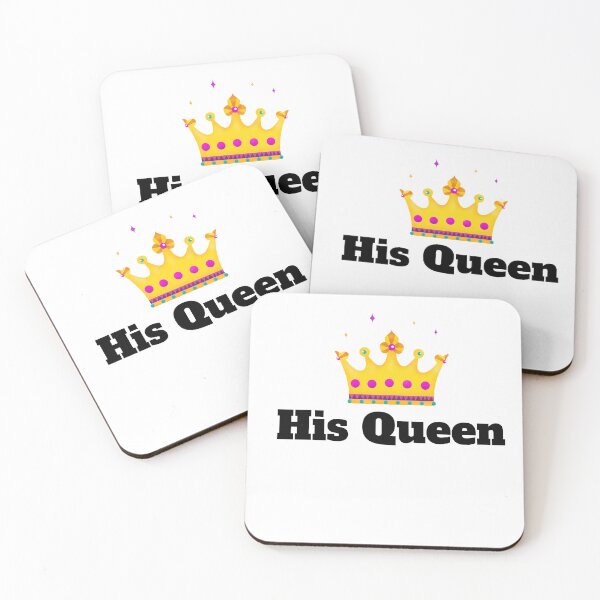 Item preview, His Queen designed and sold by Meatredbubble.