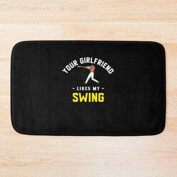 Item preview, Your Girlfriend Likes My Swing designed and sold by AmberSiraj.