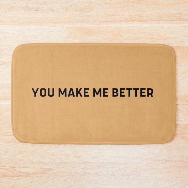 Item preview, You Make Me Better designed and sold by to-esu.
