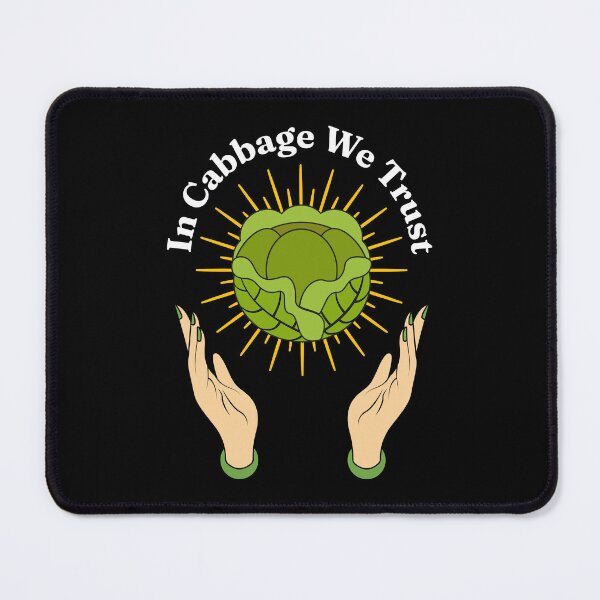 Item preview, In Cabbage We Trust - Funny Cabbage Brassica oleracea var. capitata designed and sold by Millusti.