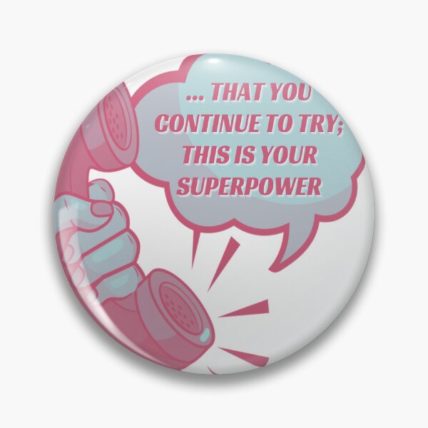 Item preview, That you continue to try; this is your superpower- Dawn designed and sold by studioarchive.