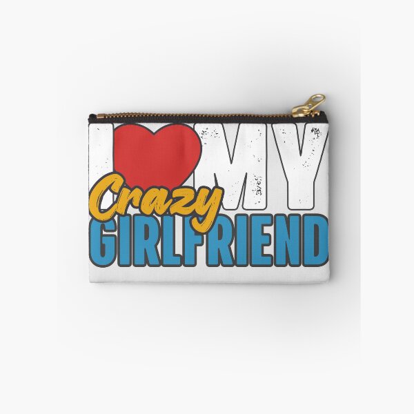 Item preview, I Love My Crazy Girlfriend designed and sold by GiantessTees.