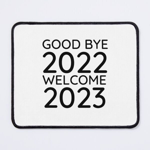 Item preview, Goodbye 2022 Welcome 2023 designed and sold by Trendy-Now.