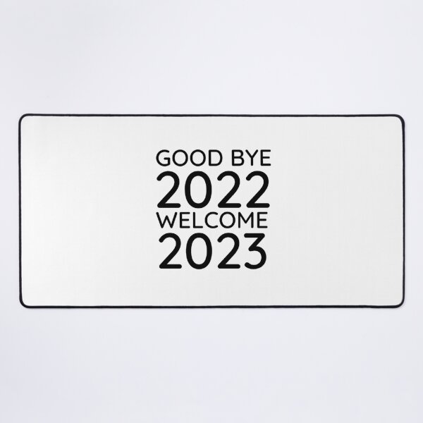 Item preview, Goodbye 2022 Welcome 2023 designed and sold by Trendy-Now.
