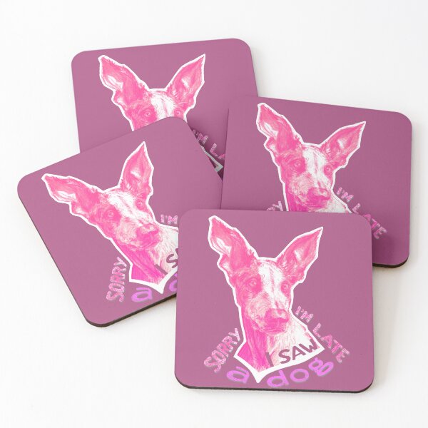 Item preview, Sorry I M Late I Saw A Dog / Podenco Ibizan Hound Dog Breed No. 3 designed and sold by AgnieshkaSiwek.