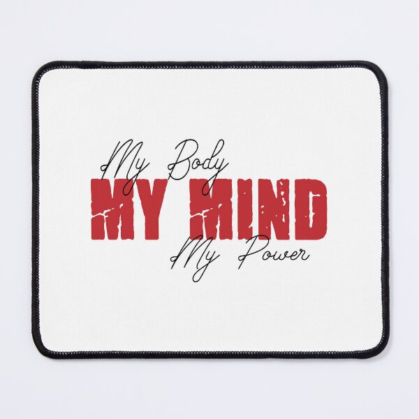 Item preview, My body my mind my power motivational and inspirational saying designed and sold by Es4clhoting.