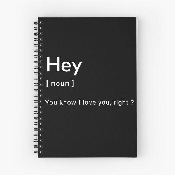 Item preview, Hey Definition - You know i love you, right ? -  designed and sold by Amine-Creation.