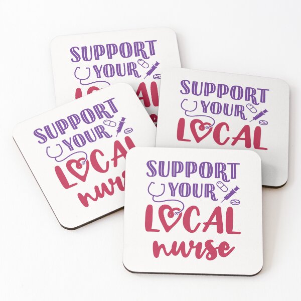 Item preview, Support Your Local Nurse designed and sold by jaygo.