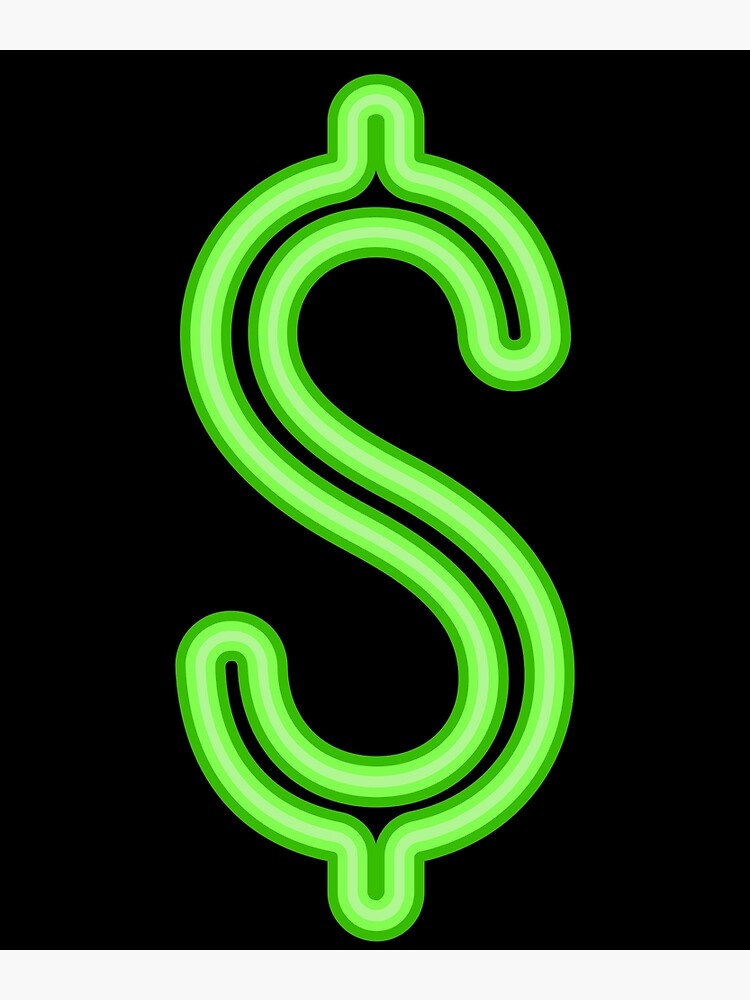 "Neon Green Money Sign for Men, Women and Kids" Poster for Sale by