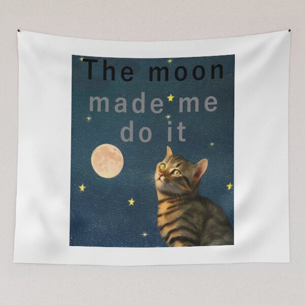 Item preview, The moon made me do it designed and sold by CottagePop.