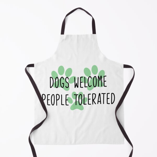 Item preview, dogs welcome people tolerated designed and sold by WilliamsGFX.