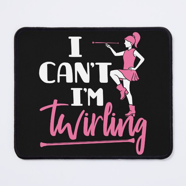 Item preview, Baton Twirling I Can't I'm Twirling designed and sold by jaygo.