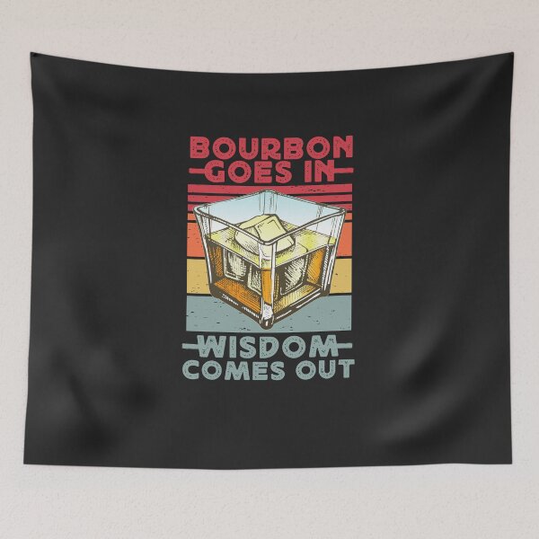Item preview, Cool Funny Vintage Retro Quote - Bourbon Goes In, Wisdom Goes Out designed and sold by laiwole.