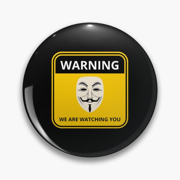 Item preview, Hacker Anonymous WE ARE WATCHING YOU! designed and sold by TheContactor.