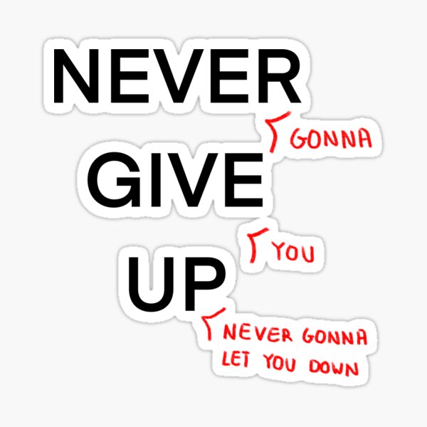 Never Gonna Give You Up Rick Roll Sticker For Sale By Reddybeanie Redbubble 1073