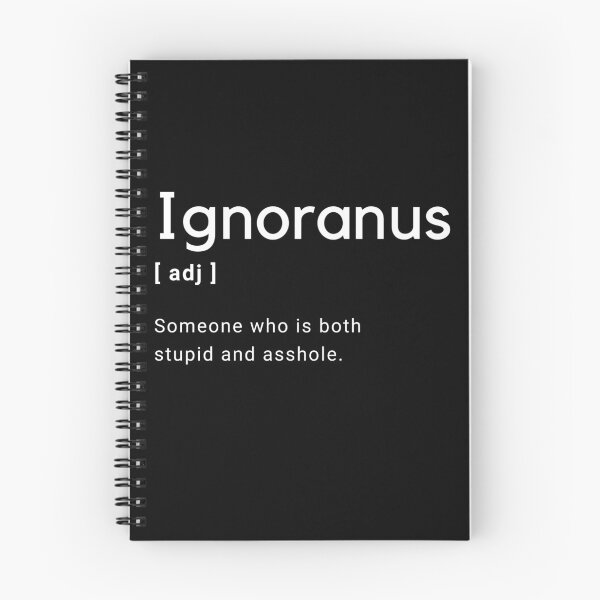 Item preview, Ignoranus Adjective Definition - Someone who is both stupid and asshole -  designed and sold by Amine-Creation.