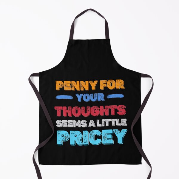 Item preview, Cool Funny Quote - Penny por tus pensamientos parece un poco caro designed and sold by laiwole.