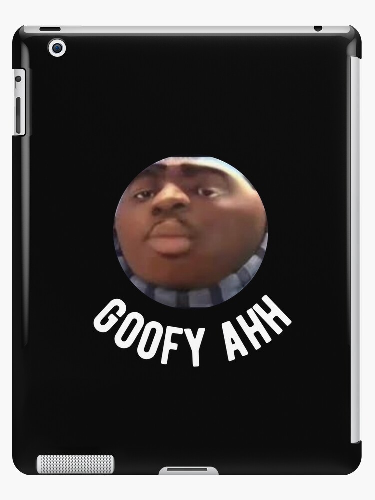 Goofy Ahh meme | iPad Case & Skin