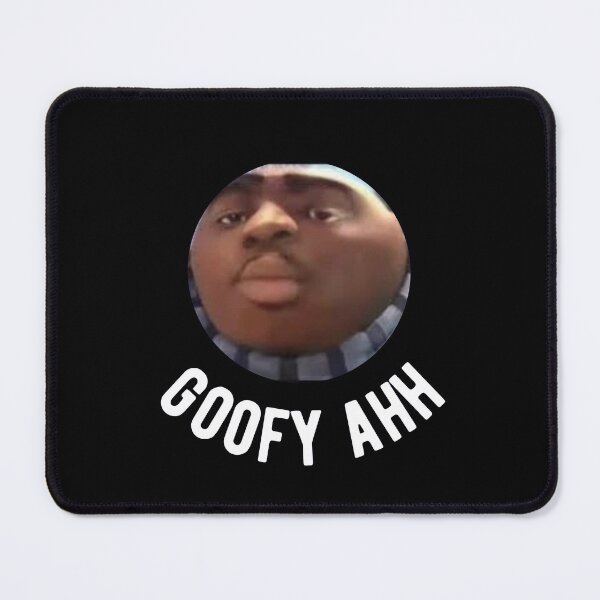 Item preview, Goofy Ahh funny meme designed and sold by Trendingfy.