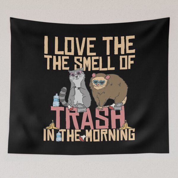 Item preview, I love the smell of trash designed and sold by EmmiFoxDesigns.