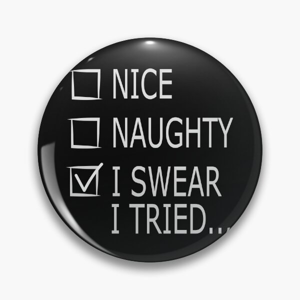 Item preview, nice naughty i swear i tried designed and sold by hamzablk.
