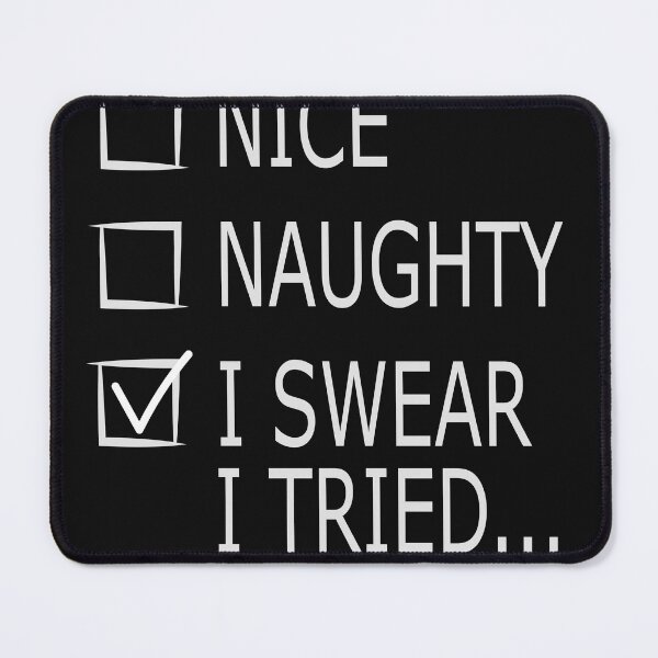 Item preview, nice naughty i swear i tried designed and sold by hamzablk.
