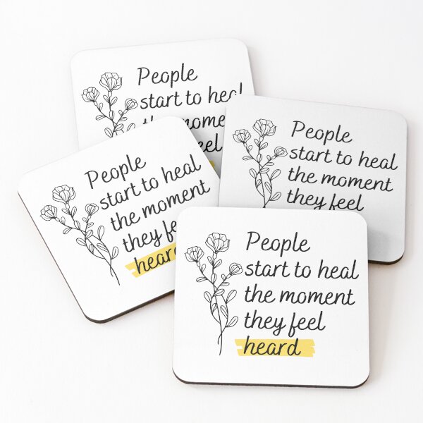 Item preview, People start to heal the moment they feel heard designed and sold by ThoughtJumble.