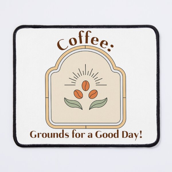 Item preview, Coffee: GGrounds for a Good Day! Coffee Lover Gift designed and sold by SSustainable.