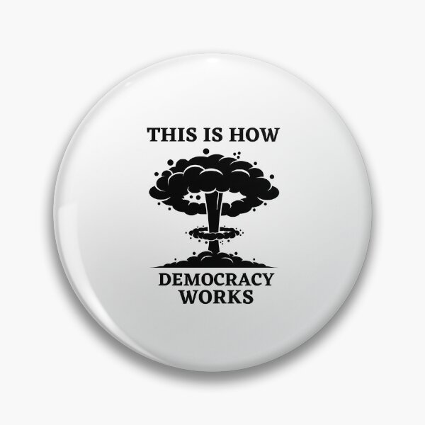 Item preview, This is how democrazy works Black Atomic Bomb  designed and sold by TheContactor.