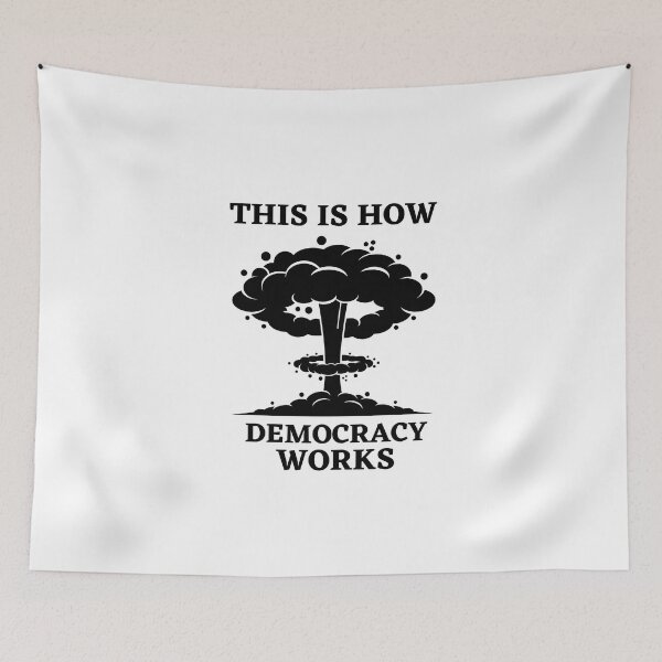 Item preview, This is how democrazy works Black Atomic Bomb  designed and sold by TheContactor.
