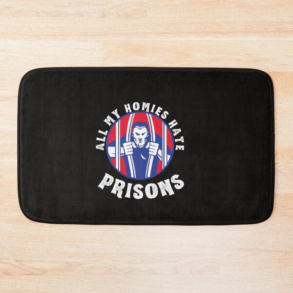 Item preview, All my Homies Hate Prisons designed and sold by thedazzlingmonk.