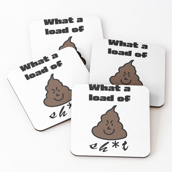 Item preview, What A Load Of Sh*t designed and sold by Sketchypenface.