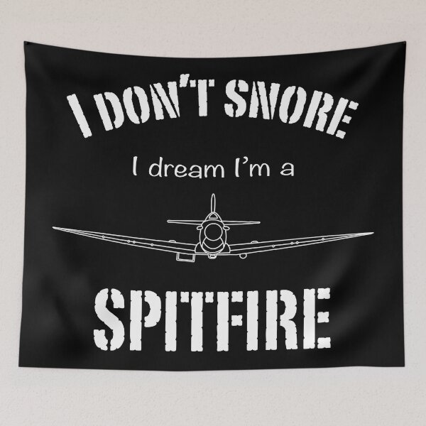 Item preview, I don't snore I dream I'm a Spitfire designed and sold by Bear Cave Designs.