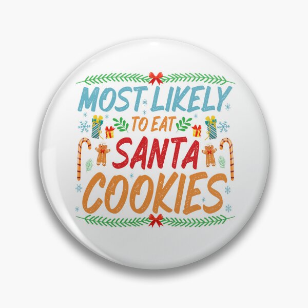 Item preview, most likely to eat santa cookies designed and sold by hamzablk.