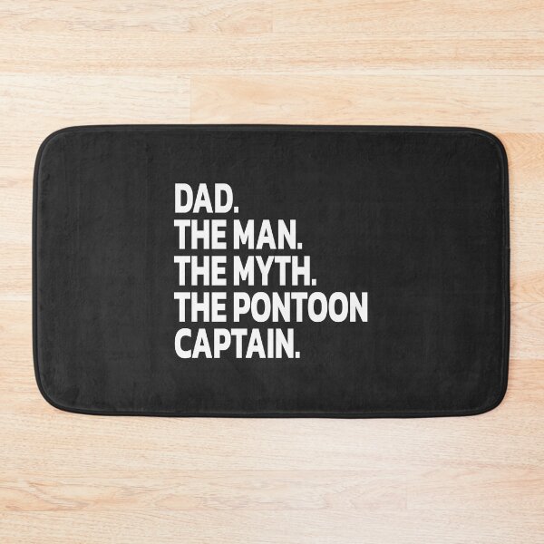 Item preview, DAD. THE MAN. THE MYTH. THE PONTOON CAPTAIN. designed and sold by Quote a Passage.