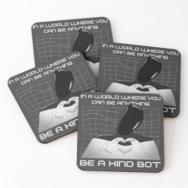 Item preview, In a world where you can be anything Be a kind bot designed and sold by reka88.