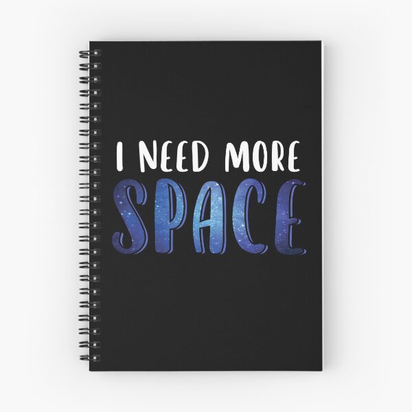 Item preview, I Need More Space Funny Quote Galaxy Universe Sarcastic Pun designed and sold by MintedFresh.