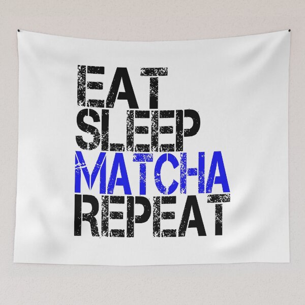 Item preview, Eat Sleep Matcha Repeat, Grunge  designed and sold by ACC .